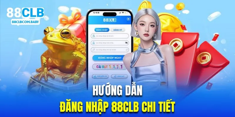 Quy trình đăng nhập tài khoản nhà cái 88CLB nhanh chóng