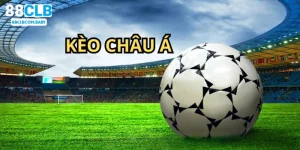 Kèo Châu Á - Danh Sách Các Tỷ Lệ Thường Gặp Trên 88CLB