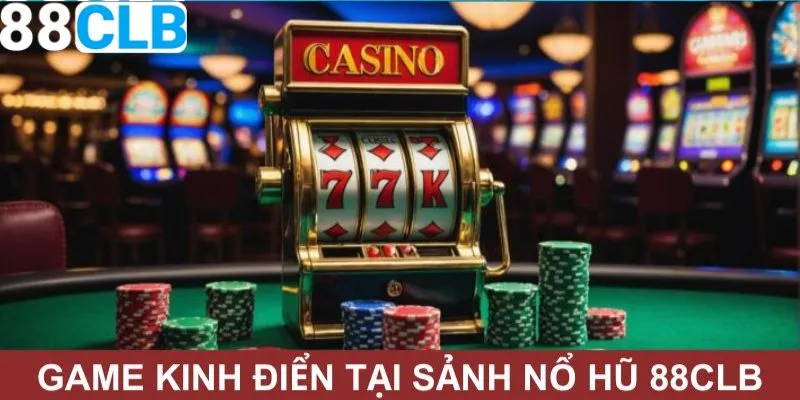 Điểm danh game nổ hũ 88CLB HOT nhất